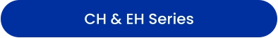 CH & EH Series