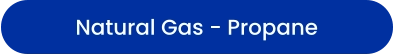 Natural Gas - Propane